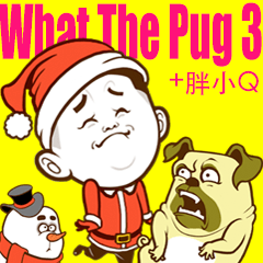 [LINEスタンプ] what the pug 3クリスマス マジック ランド